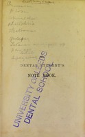 view The Dental student's note book / edited by Oakley Coles.