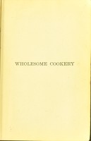 view Wholesome cookery / by Madame Marie de Joncourt.