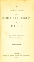 view A practical treatise on the choice and cookery of fish / by Piscator.