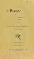 view Recipes tested and tried and useful hints for the household / published by the ladies of the Congregational Guild, Auburn, California.