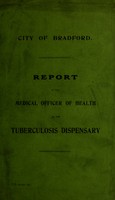 view Report of the Medical Officer of Health on the tuberculosis dispensary.