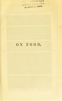 view On food : being lectures delivered at the South Kensington Museum / by E. Lankester.