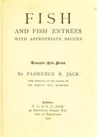 view Fish and fish entrées with appropriate sauces / by Florence B. Jack.