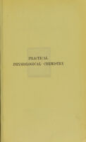 view Practical physiological chemistry / by J.A. Milroy...and T.H. Milroy.