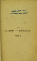 view The elements of embryology. / By M. Foster ... and Francis M. Balfour.