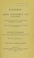 view Foods: their composition and analysis : A manual for the use of analytical chemists and others. With an introductory essay on the history of adulteration.