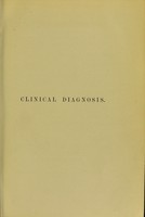 view Clinical diagnosis : the bacteriological, chemical, and microscopical evidence of disease / By Dr. Rudolf v. Jaksch, ... Translated from the third German edition and enlarged by James Cagney, ... With numerous illustrations (partly in colours).