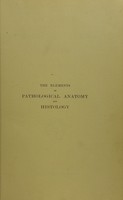 view The elements of pathological anatomy and histology for students / by Walter Sydney Lazarus-Barlow.