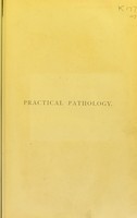view Practical pathology : a manual for students and practitioners / by G. Sims Woodhead.