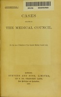 view Cases relating to the medical council : for the use of members of the General Medical Council only / (edited by Fredk, Willis Farrer.).