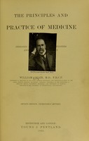 view The principles and practice of medicine : designed for the use of practitioners and students of medicine / by William Osler.