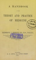 view A handbook of the theory and practice of medicine / by Frederick T. Roberts.