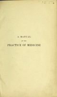view A manual of the practice of medicine / by Frederick Taylor.