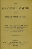 view The prescriber's analysis of the British Pharmacopoeia / by J. Birkbeck Nevins.