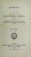 view Memoirs of Marshall Hall .. / by his widow.