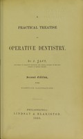 view A practical treatise on operative dentistry / By J. Taft.