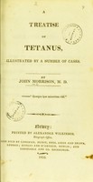 view Treatise on tetanus : illustrated by a number of cases / By John Morrison.