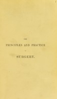 view The principles and practices of surgery / by William Pirrie.