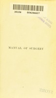 view Manual of surgery / by Alexis Thomson and Alexander Miles.