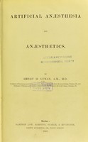 view Artificial anæsthesia and anæsthetics / by Henry M. Lyman.