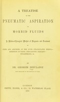 view A treatise on the pneumatic aspiration of morbid fluids : a medico-chirurgical method of diagnosis and treatment.