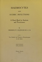 view Haemocytes and hæmic infections : a hand-book for students and practitioners / by Frederick W.E. Burnham, with two hundred and twenty-six microphotograms by the author.