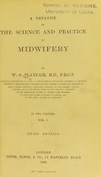 view A treatise on the science and practice of midwifery / by W.S. Playfair.