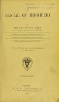 view A manual of midwifery / by Thomas Watts Eden.