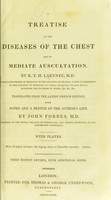 view A treatise on the diseases of the chest and on mediate auscultation / by R. T. H. Laennec. Translated from the latest French edition / with notes and a sketch of the author's life / by John Forbes.