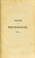 view Traité physiologie considérée comme science d'observation / par C. F. Burdach ; avec des additions de MM. les professeurs Baer [and others] ; traduit de l'allemand, sur la deuxième édition par A.J.L. Jourdan.