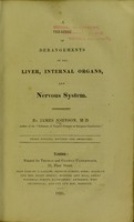 view A treatise on derangements of the liver, internal organs, and nervous system : pathological and therapeutical.