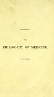 view The philosophy of medicine : being medical extracts on the nature and preservation of health, and on the nature and removal of disease.