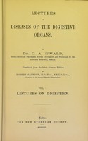 view Lectures on diseases of the digestive organs / by C.A. Ewald ; translated from the latest German edition by Robert Saundby.