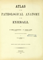 view Atlas der pathologischen Anatomie des Augapfels / herausgegeben von Dr. Herm. Pagenstecher und Dr. Carl Genth.