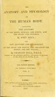 view The anatomy and physiology of the human body ... / By John and Charles Bell.