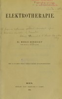 view Elektrotherapie / von Dr. Moriz Benedikt Docent an der k.k. Universität zu Wien ; mit 12 in den Text gedruckten Holzschnitten.