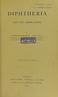 view Diphtheria and its associates / by Lennox Browne ; illustrated by the author.