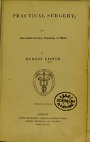 view Practical surgery ... / by Robert Liston.