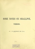 view Some notes on smallpox : thesis / by J.H. Lightbody.