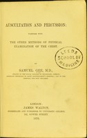 view Auscultation and percussion : together with the other methods of physical examination of the chest / by Samuel Gee.