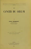 view Le cancer du coecum / par Ernest Desmarest.