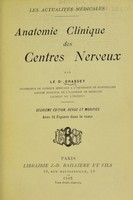 view Anatomie clinique des centres nerveux / par le Dr. Grasset.