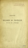 view Traité des maladies du testicule et de ses annexes / par Ch. Monod [et] O. Terrillon.