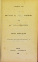 view Observations on the anatomy of actinia coriacea and on alcyonella stagnorum / by Thomas Pridgin Teale.