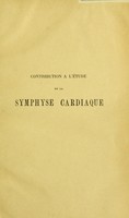 view Contribution à l'étude de la symphyse cardiaque / par A. Morel-Lavallée.