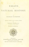 view Essays on natural history, chiefly ornithology / By Charles Waterton, with a continuation of the autobiography of the author.