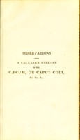 view Observations upon a peculiar disease of the caecum, or caput coli : contained in a letter to Dr. Crampton, from Francis W. Smith.