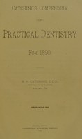 view Catching's Compendium of practical dentistry for 1890.