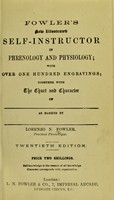 view Fowler's new illustrated self-instructor in phrenology and physiology... / by Lorenzo N. Fowler.