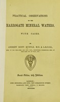 view Practical observations on the Harrogate mineral waters : with cases / by Andrew Scott Myrtle.